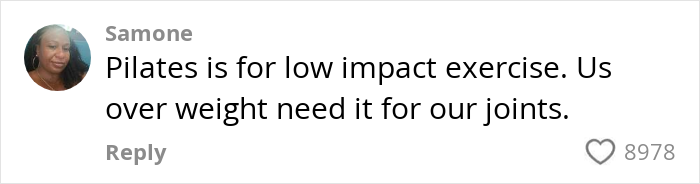 Comment from a woman defending Pilates for overweight people, emphasizing its benefits for joints and low impact exercise.