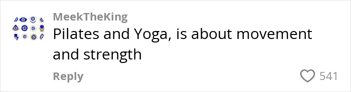 Comment from MeekTheKing stating Pilates and yoga are about movement and strength, addressing Pilates for people 200 lbs and over.