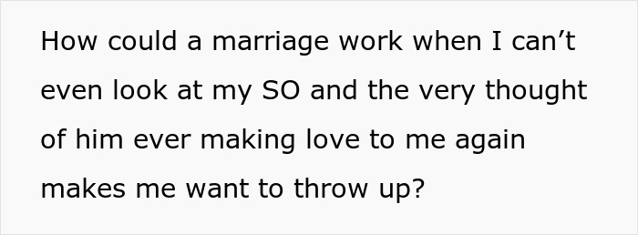 Text reading about a man admitting he found his wife repulsive on first date and confusion about her being hurt.