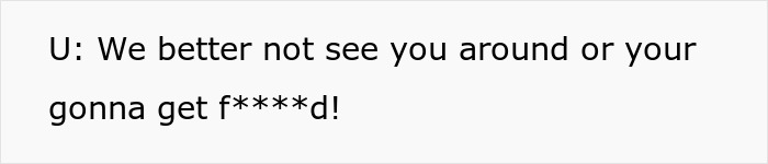 Text on screen showing a warning message containing explicit language about consequences of being seen around a location.