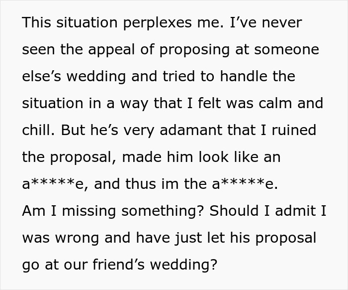 Person questioning if stopping boyfriend&rsquo;s proposal at best friend&rsquo;s wedding made them wrong in the situation.