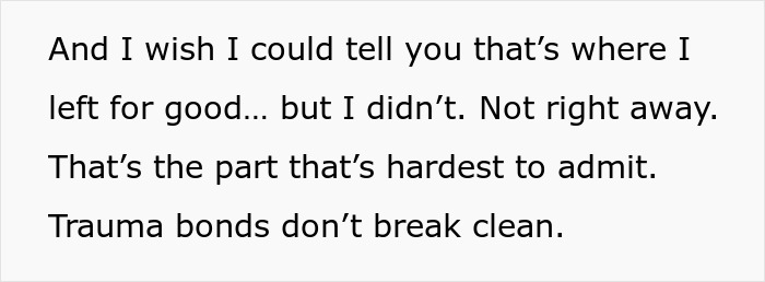 Text excerpt showing a woman reflecting on trauma bonds and difficulty fully leaving her ex despite evidence of cheating. Text excerpt showing a woman reflecting on trauma bonds and difficulty fully leaving her ex despite evidence of cheating.