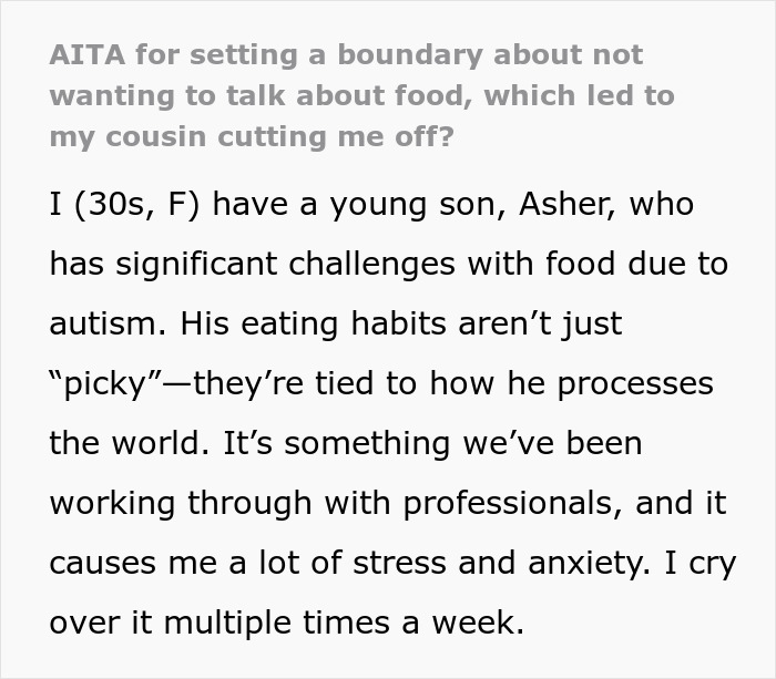 Woman shares how food talk triggers her stress due to son’s autism, and cousin reacts by cutting her off in conversation. Woman shares how food talk triggers her stress due to son’s autism, and cousin reacts by cutting her off in conversation.