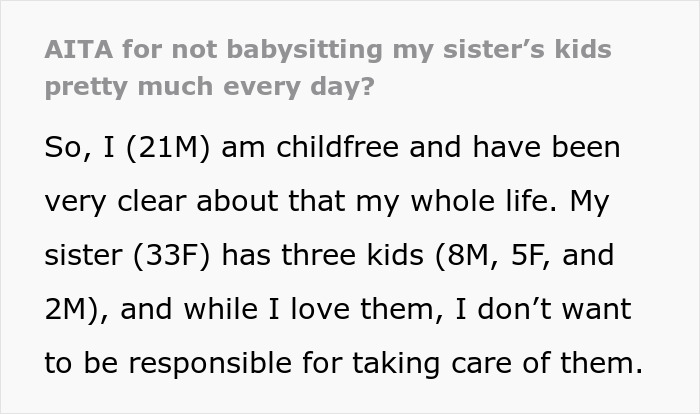 Childfree brother explains boundaries after sister expects him to babysit her three kids every weekend.