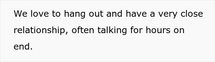 Text on a white background stating a close relationship with long conversations often lasting for hours. Text on a white background stating a close relationship with long conversations often lasting for hours.