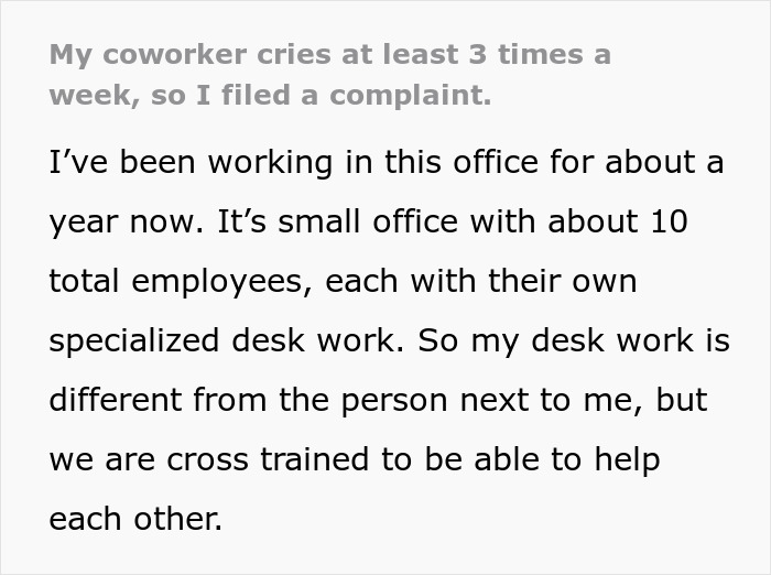 Office coworker emotional and crying frequently while another employee seeks a peaceful 9-to-5 work environment.