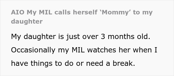 A mother describes her MIL calling herself mommy to her young daughter during occasional babysitting sessions.