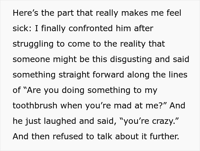 Text excerpt showing a woman confronting her boyfriend about suspecting him messing with her toothbrush.