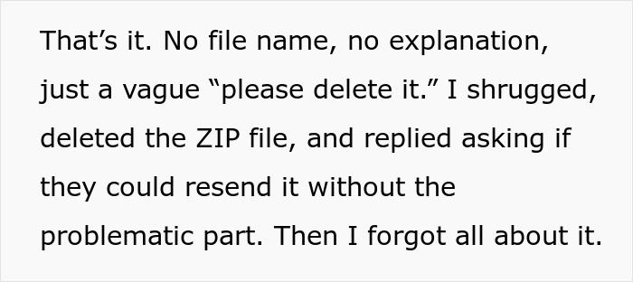 Engineer receives vague delete file request, deletes ZIP file, and later discusses involving security with manager.