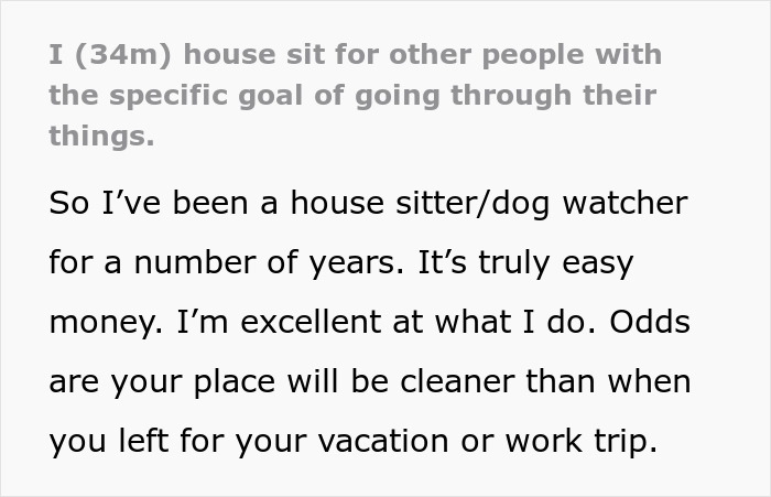 Text showing a guy confessing to housesitting for people purely to try on their clothing for thrills, explaining his experience.