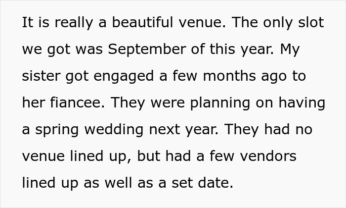 Couple books wedding venue three years in advance and faces surprise when pregnant sister demands the date for her event.