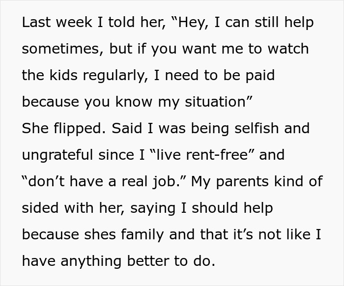 Person asks to be paid for babysitting niece and nephew, facing harsh family reactions and cruelty.