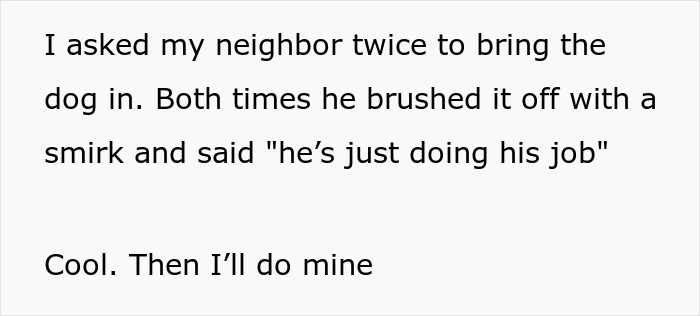 Text showing a homeowner addressing an inconsiderate neighbor about proper dog owner etiquette after asking twice to bring the dog inside.