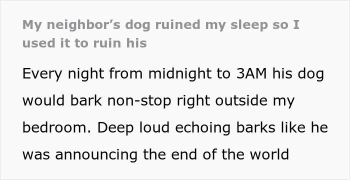 Homeowner teaching inconsiderate neighbor a lesson on proper dog owner etiquette with a barking dog outside bedroom.