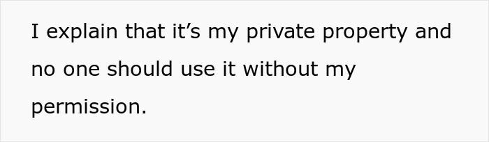 Text on a white background stating an explanation about private property usage and permission requirements. Text on a white background stating an explanation about private property usage and permission requirements.