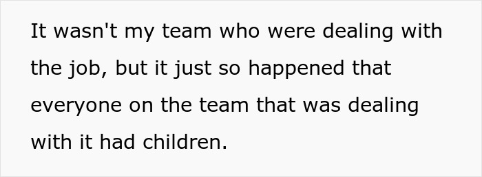 Text about a work situation involving a team with children and being nominated for something extra risky at work.