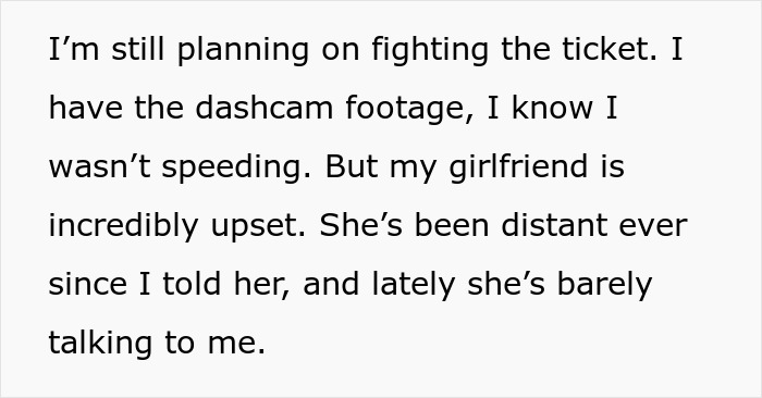 Text message about fighting a speeding ticket with dashcam proof, revealing tension with girlfriend after cop tickets driver. Text message about fighting a speeding ticket with dashcam proof, revealing tension with girlfriend after cop tickets driver.