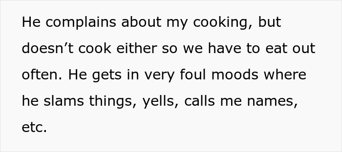 Text showing a woman describing her jobless partner&rsquo;s anger and toxic behavior, impacting their home life.