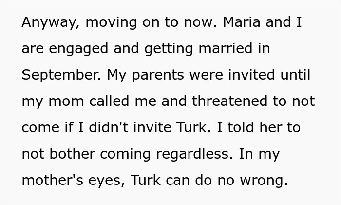 Text excerpt about a man uninviting his parents from brother&rsquo;s wedding after they demand he invite his homewrecker brother.