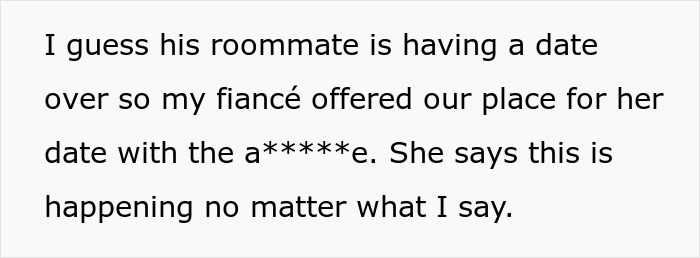 Text excerpt about ex-fiance allowing a date in their apartment on Valentine&rsquo;s Day despite objections.