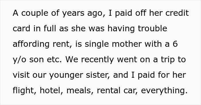Text excerpt explaining a woman paying off sister’s debts years ago and recent trip expenses causing family tension. Text excerpt explaining a woman paying off sister’s debts years ago and recent trip expenses causing family tension.