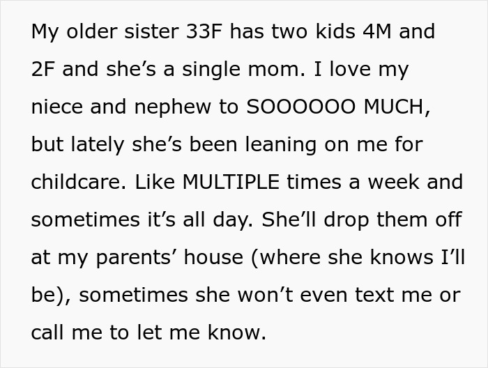 Person shares frustration about frequently babysitting niece and nephew without prior notice or payment.
