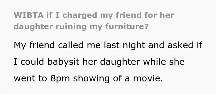 Person worriedly looking at damaged furniture with text about charging friend for daughter ruining furniture.