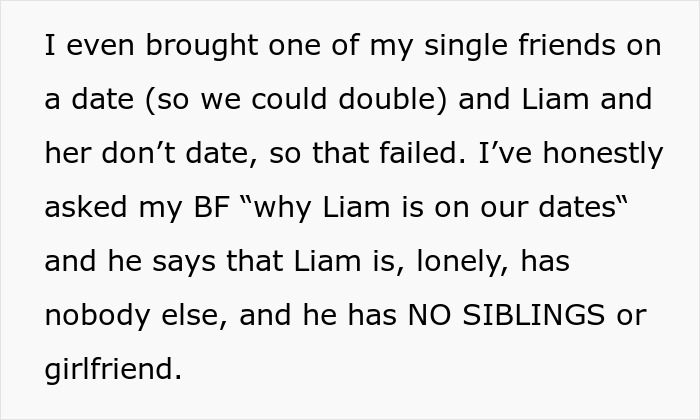 Text discussing a guy always bringing his BFF on dates, revealing loneliness and no siblings or girlfriend.