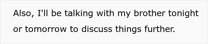 Text on a plain white background stating a conversation about discussing matters with brother tonight or tomorrow. Text on a plain white background stating a conversation about discussing matters with brother tonight or tomorrow.