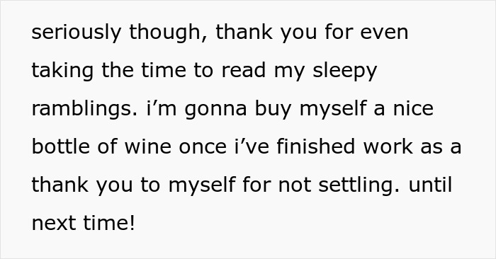 Text post expressing gratitude for readers, mentioning buying wine after work, and appreciating self-worth and not settling. Text post expressing gratitude for readers, mentioning buying wine after work, and appreciating self-worth and not settling.