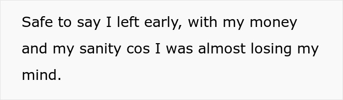 Text on a plain background stating safe to leave early with money and sanity after stressful situation involving distant cousin and wedding funding request.