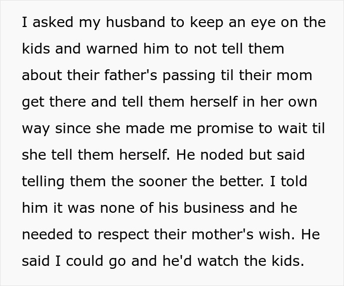 Text about a man arguing about telling SIL&rsquo;s kids their dad passed away against their mother's wishes.