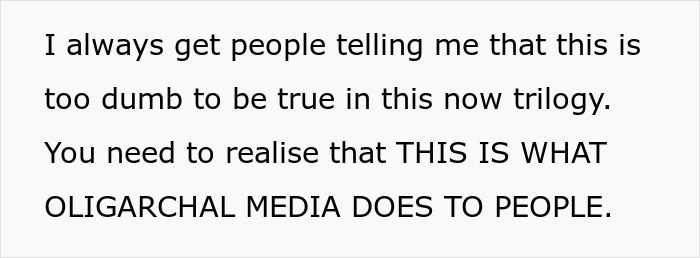Text stating frustration about people doubting a story involving oligarchal media influence on individuals.