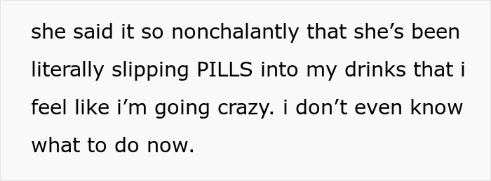 Text excerpt showing a student describing how her roommate has been slipping pills into her drinks, causing distress.