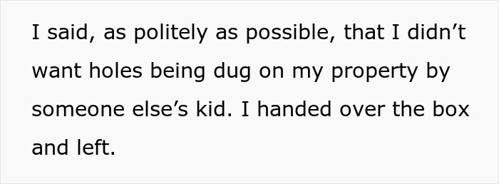Neighbor child digging holes and ruining lawn on residential property despite polite request to stop.