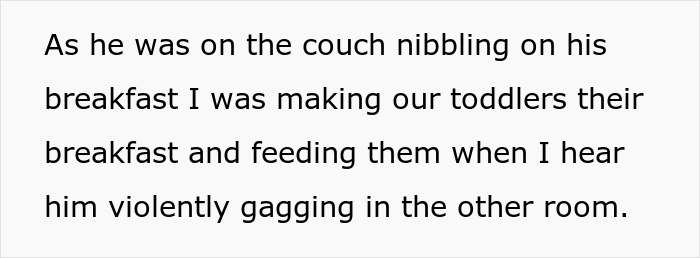Text describing a sick husband refusing to use the trash can for vomiting and the mess left on the floor.