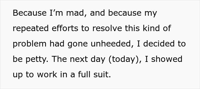 Employee shows up at office in full suit to spite berating boss, highlighting workplace defiance and office fashion.