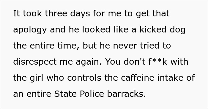 Barista uses decaf revenge to teach a rude trooper a lesson in respect by controlling caffeine intake at State Police barracks.