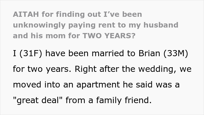 Woman discovers she has been unknowingly paying rent to her husband and his mom for two years.