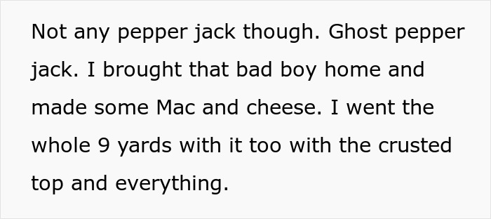 Text about making mac and cheese with ghost pepper jack cheese, relating to person getting revenge on roommate stealing food.