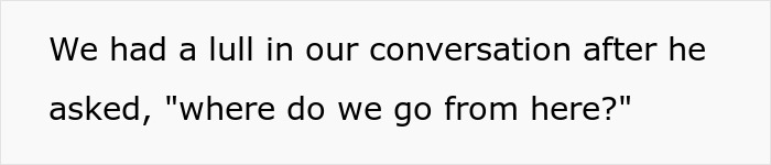 Text on a white background displaying a quote about a lull in conversation and a question about where to go next.