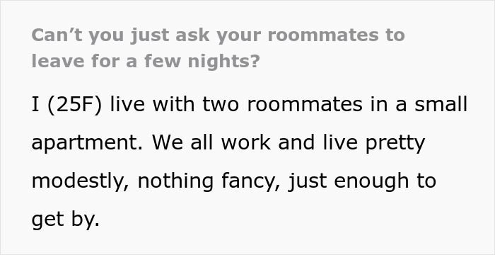 Text excerpt discussing asking roommates to leave for a few nights while sharing a small apartment.