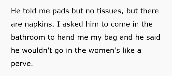 Text discussing a boyfriend refusing to hand a period pad and tissues, causing relationship conflict. Text discussing a boyfriend refusing to hand a period pad and tissues, causing relationship conflict.