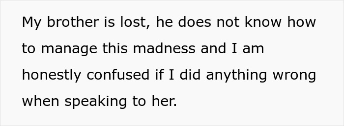 Text on a gray background stating confusion about telling brother's girlfriend she can't expect same treatment for her kids.
