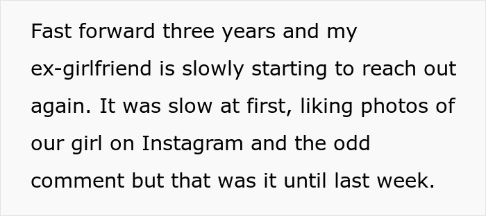 Text on a white background discussing a man raising a newborn alone as his ex-girlfriend slowly starts reaching out again after three years.