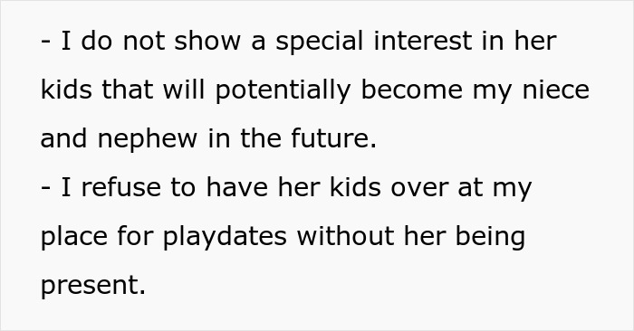 Text about not showing special interest in brother&rsquo;s girlfriend&rsquo;s kids or having playdates without her present, discussing treatment of kids.
