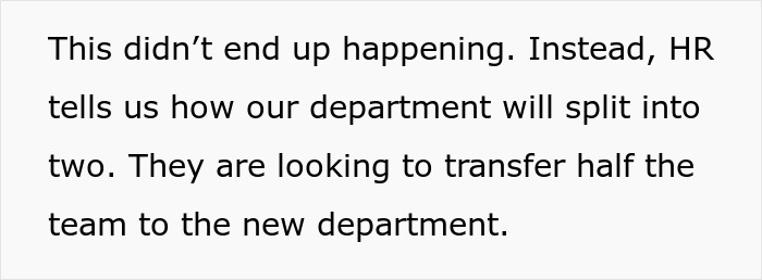 Text describing a lazy employee learning the new boss expects actual work from the team after a department split. Text describing a lazy employee learning the new boss expects actual work from the team after a department split.