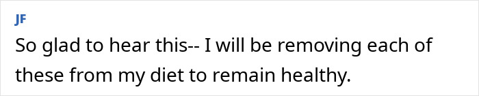 Comment about removing products requiring extra caution while cooking and eating to stay healthy.