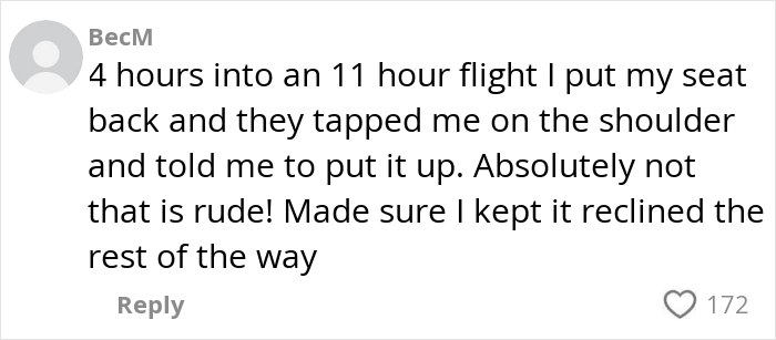 Comment from a woman complaining about reclining her plane seat during a long flight, sparking disagreement from other passengers.