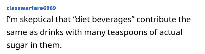Comment text expressing skepticism about diet beverages compared to sugary drinks in a casual online discussion.